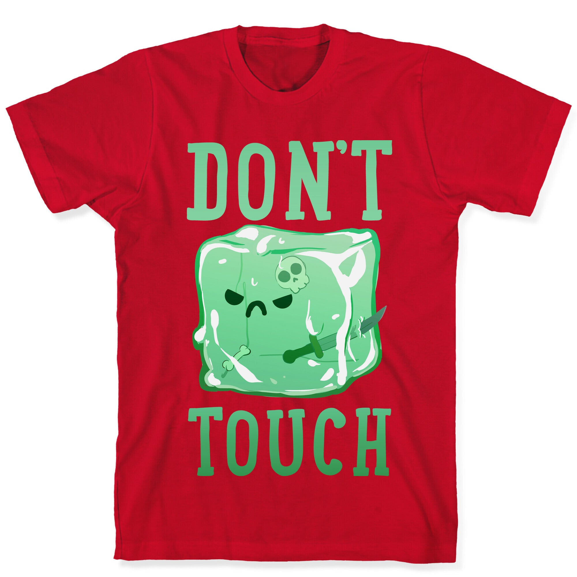 Don't Touch The Gelatinous Cube T-Shirt